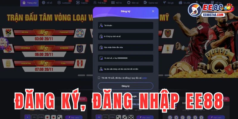 Đăng ký, đăng nhập EE88 dễ dàng bằng những thao tác cực đơn giản